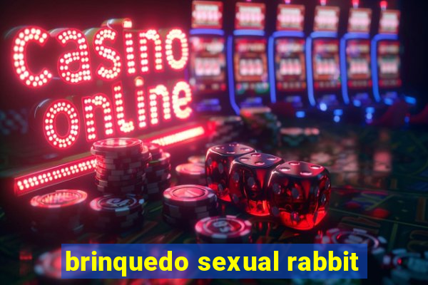 brinquedo sexual rabbit